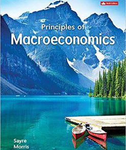 (eBook PDF) Principles of Macroeconomics 9th Canadian Edition by John Sayre