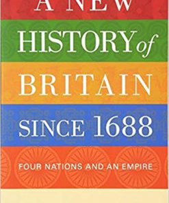 (eBook PDF) A New History of Britain since 1688: Four Nations and an Empire