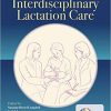 (eBook PDF) Core Curriculum for Interdisciplinary Lactation Care