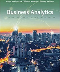 (eBook PDF) Business Analytics 3rd Edition by Jeffrey D. Camm