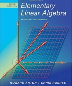 (eBook PDF) Elementary Linear Algebra Applications Version 10th Edition