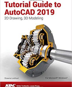 (eBook PDF) Tutorial Guide to AutoCAD 2019 by Shawna Lockhart