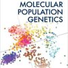 (eBook PDF) Molecular Population Genetics by Matthew W. Hahn