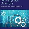 (eBook PDF) Creating Value with Big Data Analytics: Making Smarter Marketing Decisions