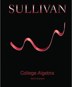 (eBook PDF) College Algebra 10th Edition by Michael Sullivan