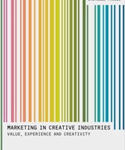 (eBook PDF) Marketing In Creative Industries Value, Experience and Creativity 2015th Edition