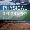 (eBook PDF) Physical Geography: The Global Environment 5th Edition