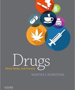 (eBook PDF) Drugs: Mind, Body, and Society by Martha Rosenthal
