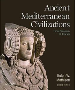 (eBook PDF) Ancient Mediterranean Civilizations From Prehistory to 640 CE 2nd Edition