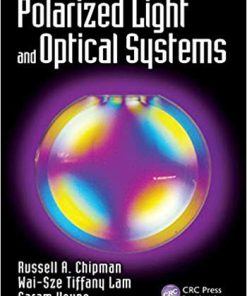 (eBook PDF) Polarized Light and Optical Systems by Russell A. Chipman
