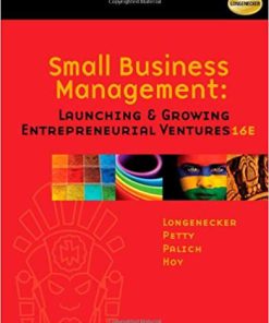(eBook PDF) Small Business Management: Launching and Growing Entrepreneurial Ventures 16th Edition