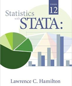 (eBook PDF) Statistics with STATA: Version 12 8th Edition by Lawrence C. Hamilton