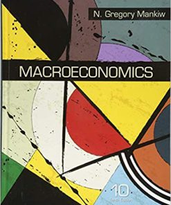(eBook PDF) Macroeconomics 10th Edition by N. Gregory Mankiw