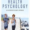 (eBook PDF) Health Psychology An Interdisciplinary Approach 3rd Edition