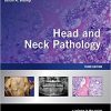 (eBook PDF) Head and Neck Pathology: A Volume in the Series: Foundations in Diagnostic Pathology 3rd Edition