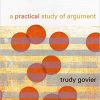 (eBook PDF) A Practical Study of Argument 7th Edition by Trudy Govier