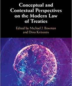 (eBook PDF) Conceptual and Contextual Perspectives on the Modern Law of Treaties