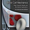 (eBook PDF) Computational Blood Cell Mechanics: Road Towards Models and Biomedical Applications