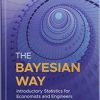 (eBook PDF) The Bayesian Way: Introductory Statistics for Economists and Engineers