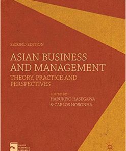 (eBook PDF) Asian Business and Management: Theory, Practice and Perspectives Second Edition, Revised Edition