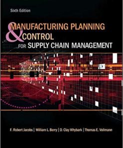 (eBook PDF) Manufacturing Planning and Control for Supply Chain Management 6th Edition
