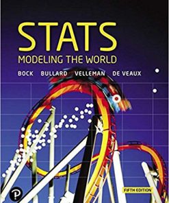 (eBook PDF) Stats Modeling the World, 5th Edition by David E. Bock