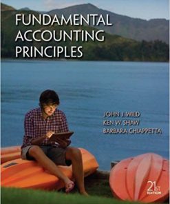(eBook PDF) Fundamental Accounting Principles 21st Edition by John J Wild