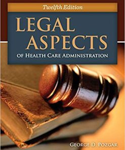 (eBook PDF) Legal Aspects of Health Care Administration 12th Edition