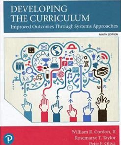 (eBook PDF) Developing the Curriculum 9th Edition by William R. Gordon II