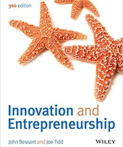 (eBook PDF) Innovation and Entrepreneurship 3rd Edition by John Bessant