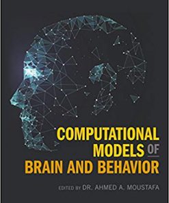 (eBook PDF) Computational Models of Brain and Behavior by Ahmed A. Moustafa