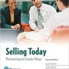 (eBook PDF) Selling Today: Partnering to Create Value 14th Edition