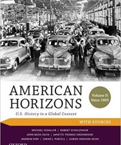 (eBook PDF) American Horizons: U.S. History in a Global Context, Volume II: Since 1865, with Sources 2nd Edition