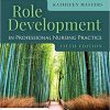 (eBook PDF) Role Development in Professional Nursing Practice 5th Edition