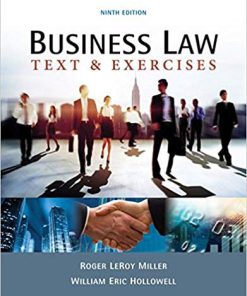 (eBook PDF) Business Law: Text & Exercises 9th Edition by Roger LeRoy