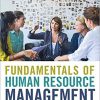(eBook PDF) Fundamentals of Human Resource Management: Functions, Applications, Skill Development