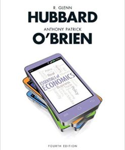 (eBook PDF) Essentials of Economics 4th Edition by R. Glenn Hubbard