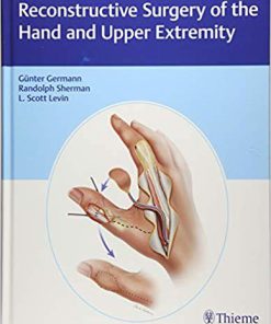 (eBook PDF) Reconstructive Surgery of the Hand and Upper Extremity