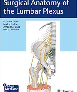 (eBook PDF) Surgical Anatomy of the Lumbar Plexus by R. Shane Tubbs
