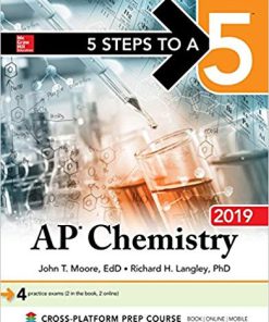 (eBook PDF) 5 Steps to a 5: AP Chemistry 2019 by John T. Moore