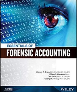 (eBook PDF) Essentials of Forensic Accounting by Michael A. Crain