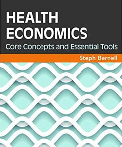 (eBook PDF) Health Economics: Core Concepts and Essential Tools (Gateway to Healthcare Management)