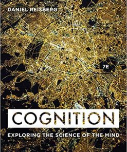 (eBook PDF) Cognition: Exploring the Science of the Mind 7th Edition by Daniel Reisberg