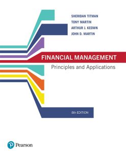 (eBook PDF) Financial Management: Principles and Applications 8th Edition By Sheridan Titman
