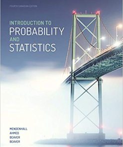 (eBook PDF) Introduction to Probability and Statistics 4rd Canadian Edition