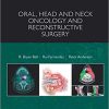(eBook PDF) Oral, Head and Neck Oncology and Reconstructive Surgery