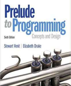 (eBook PDF) Prelude to Programming 6th Edition by Stewart Venit