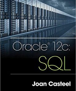 (eBook PDF) Oracle 12c SQL 3rd Edition by Joan Casteel