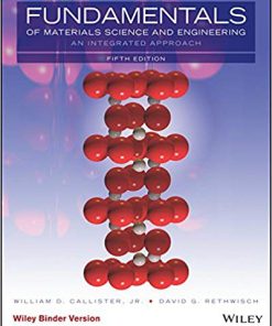 (eBook PDF) Fundamentals of Materials Science and Engineering: An Integrated Approach, 5th Edition