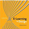 (eBook PDF) e-Learning by Design 2nd Edition by William Horton
